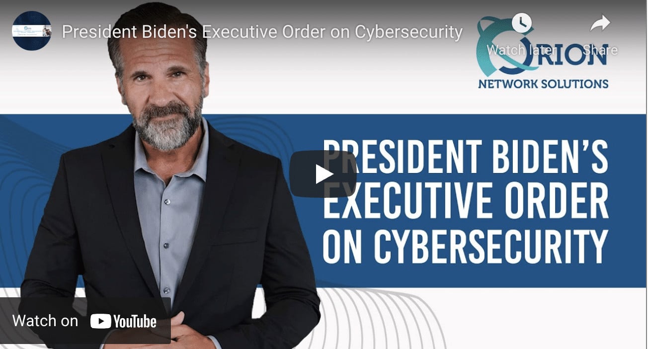 President Biden’s Executive Order on Cybersecurity