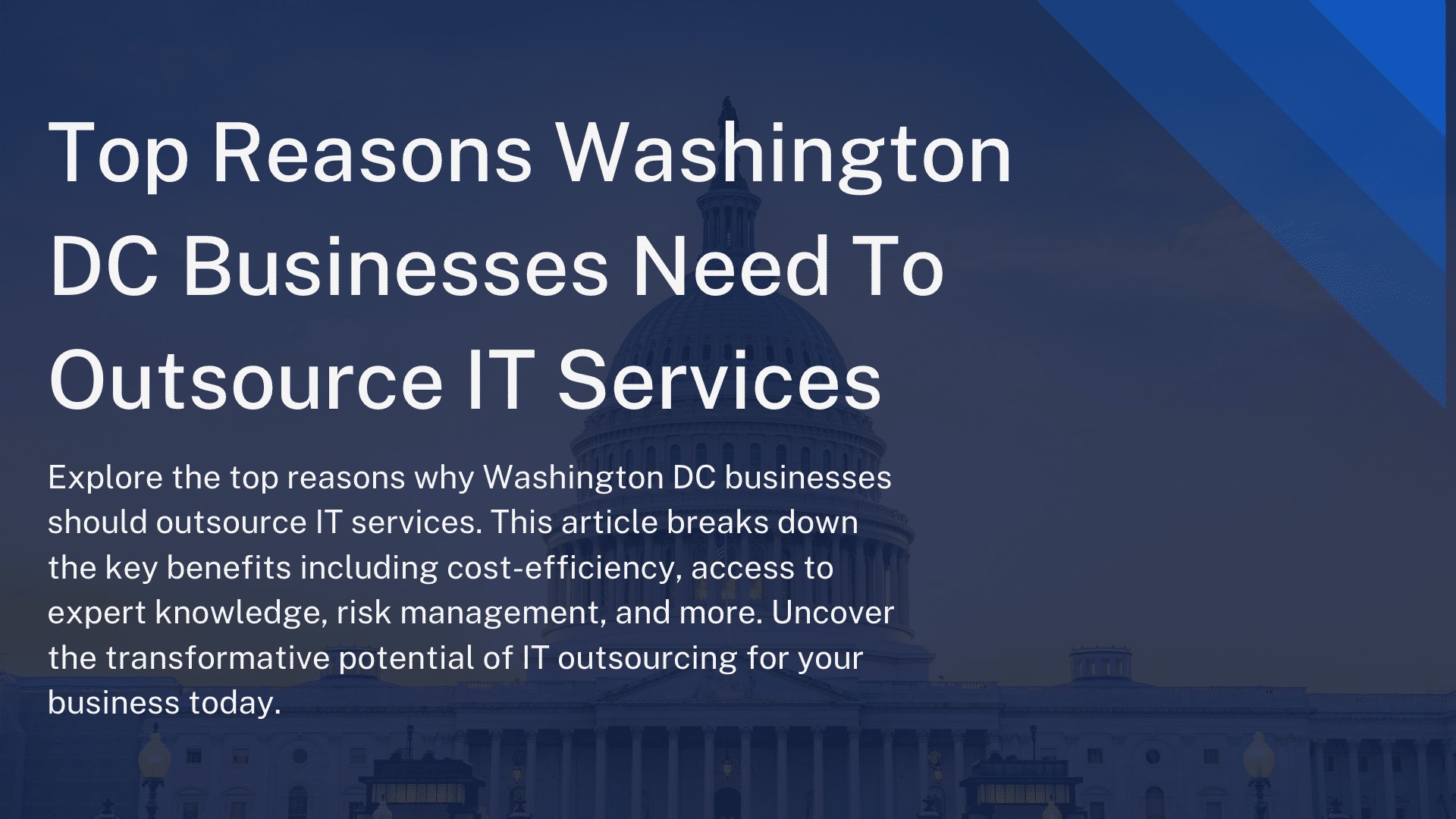 Top Reasons Washington DC Businesses Need To Outsource Tech Support