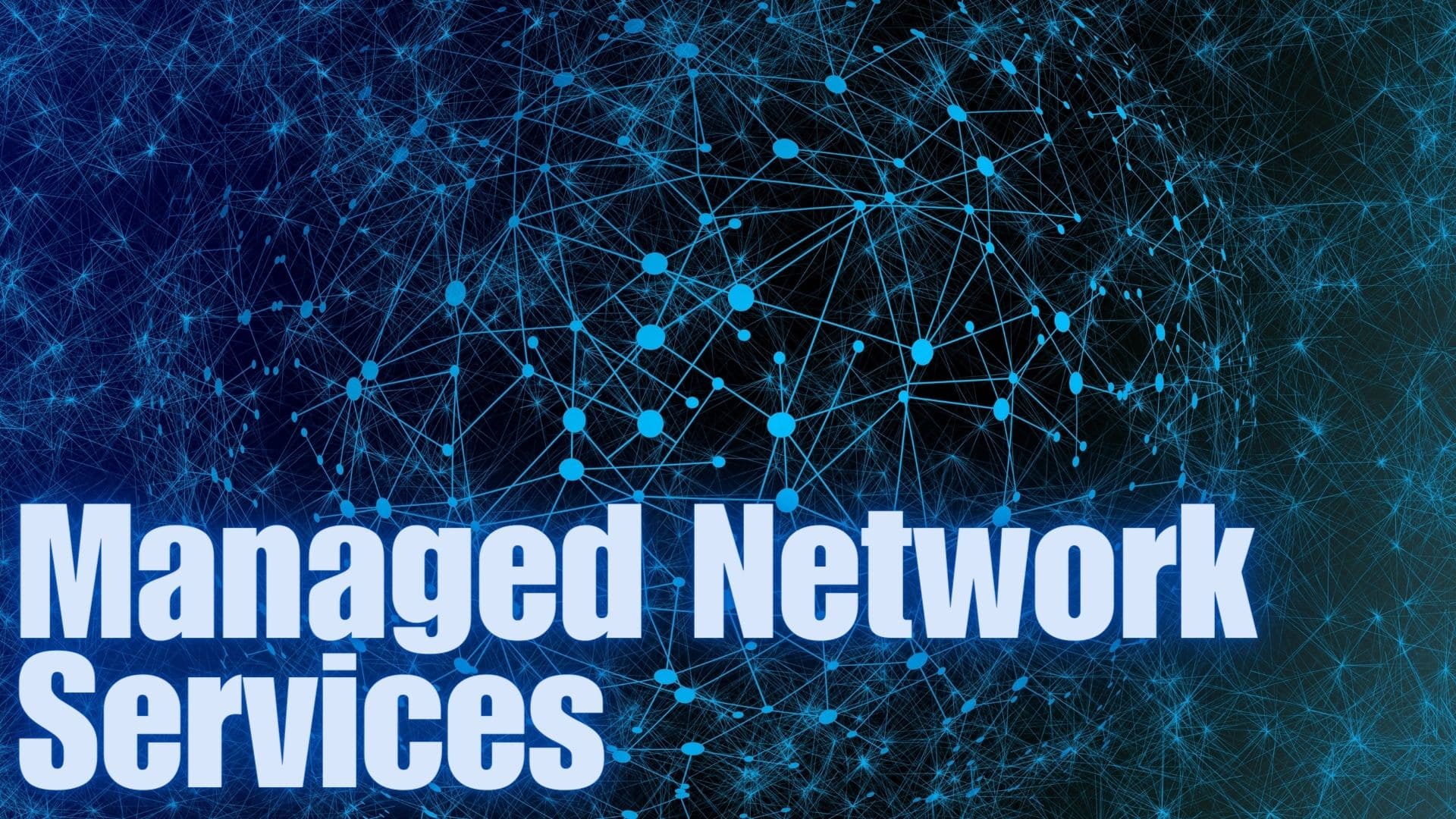 Managed Network Services In Washington DC