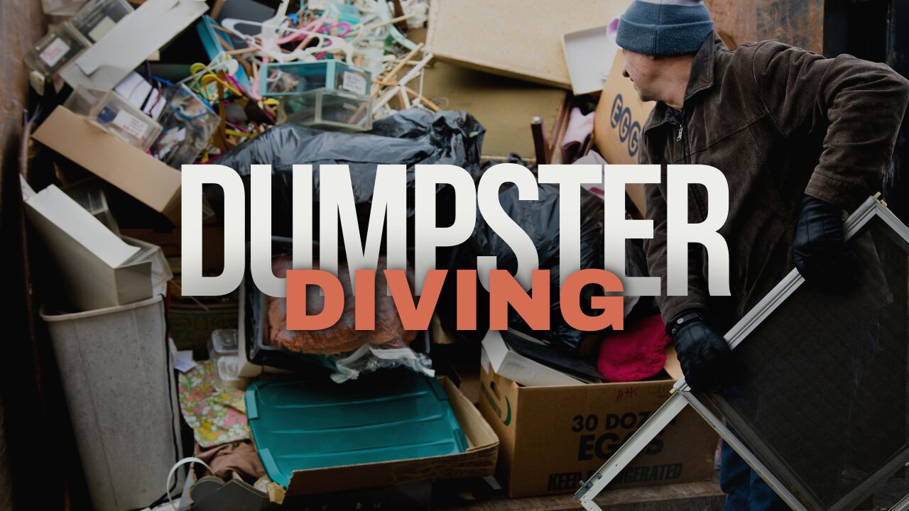 Dumpster Diving