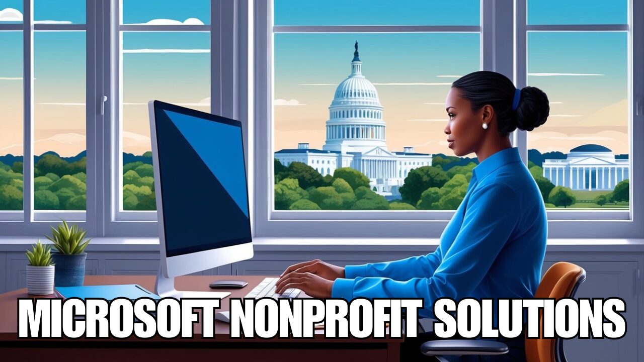 Does Your Managed IT Company Understand How Microsoft Solutions Help Nonprofits